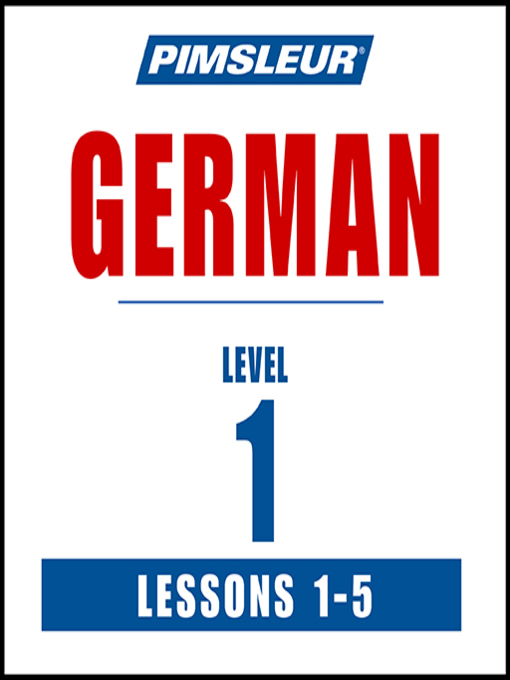 Title details for Pimsleur German Level 1 Lessons 1-5 MP3 by Pimsleur - Available